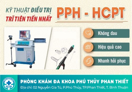 PPH và HCPT – Giải pháp mới giúp xóa tan nỗi lo bệnh trĩ
