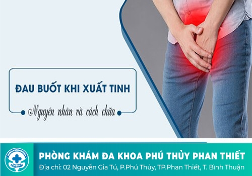 Đau buốt khi xuất tinh