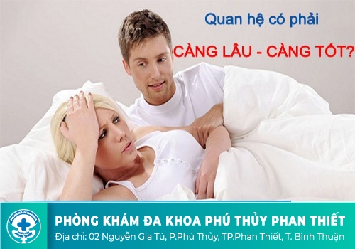 Quý ông lầm tưởng chuyện ấy càng lâu càng tốt
