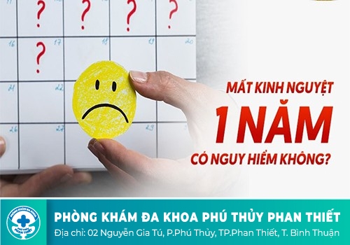 Nguyên nhân khiến bạn mất kinh 1 năm